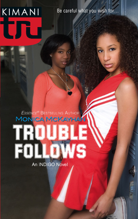 Title details for Trouble Follows by Monica McKayhan - Available
